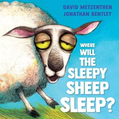 Book cover for Where Will the Sleepy Sheep Sleep?