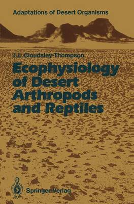 Cover of Ecophysiology of Desert Arthropods and Reptiles