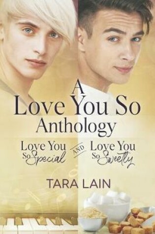 Cover of A Love You So Anthology - Love You So Special and Love You So Sweetly