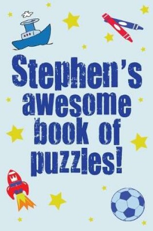 Cover of Stephen's Awesome Book Of Puzzles!