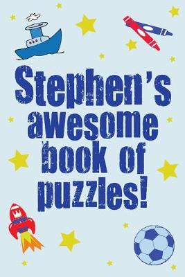 Book cover for Stephen's Awesome Book Of Puzzles!