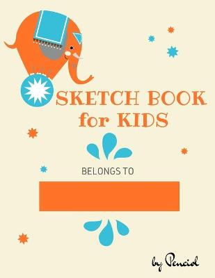 Book cover for Sketch book for kids