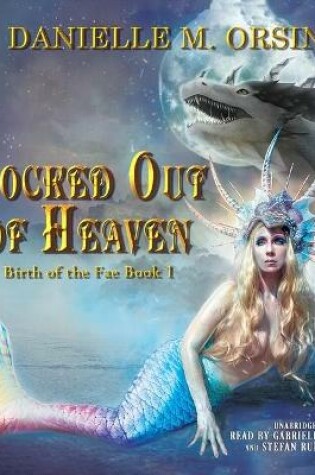 Cover of Birth of the Fae: Locked Out of Heaven