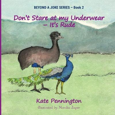 Cover of Don't Stare at My Underwear - It's Rude