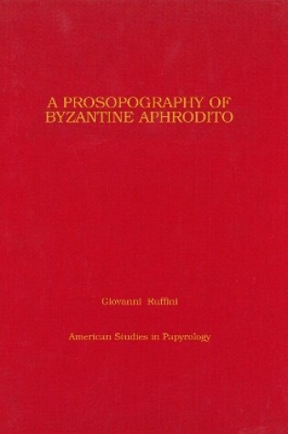 Cover of Prosopography of Byzantine Aphrodito