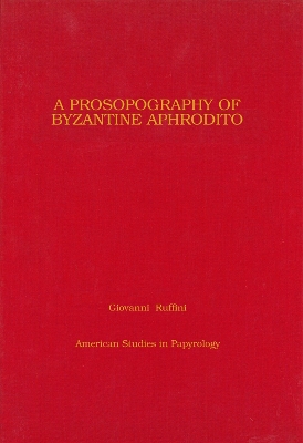 Cover of Prosopography of Byzantine Aphrodito