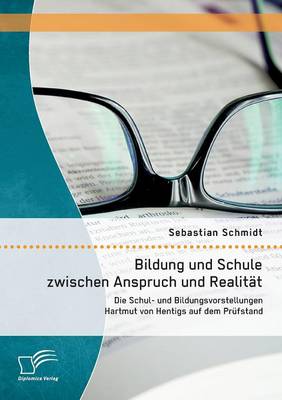 Book cover for Bildung und Schule zwischen Anspruch und Realitat