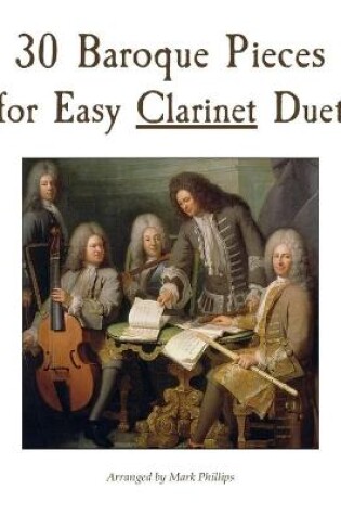 Cover of 30 Baroque Pieces for Easy Clarinet Duet