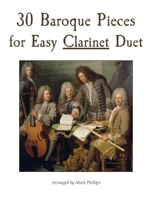 Book cover for 30 Baroque Pieces for Easy Clarinet Duet