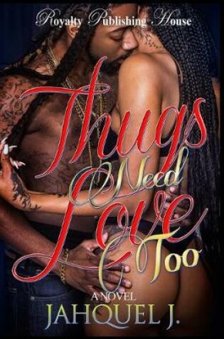 Cover of Thugs Need Love Too