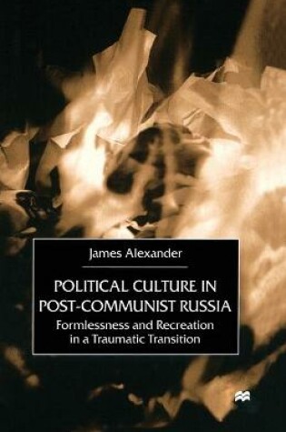 Cover of Political Culture in Post-Communist Russia