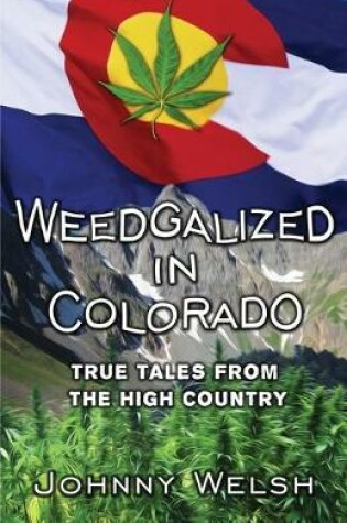 Cover of Weedgalized in Colorado
