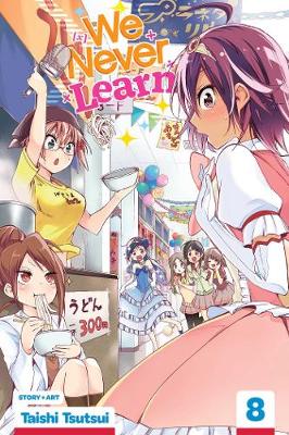 Book cover for We Never Learn, Vol. 8