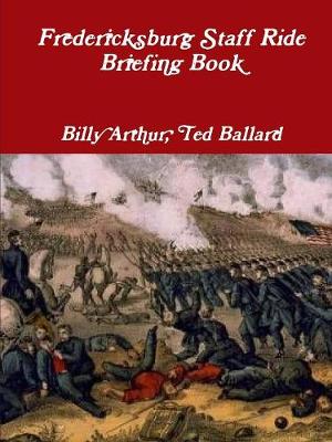 Book cover for Fredericksburg Staff Ride Briefing Book
