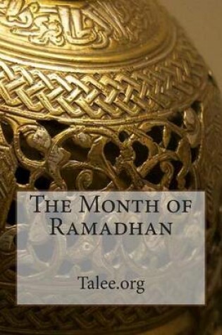 Cover of The Month of Ramadhan