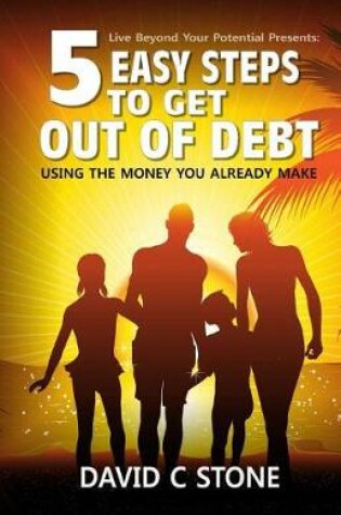 Cover of 5 Easy Steps to Get Out of Debt