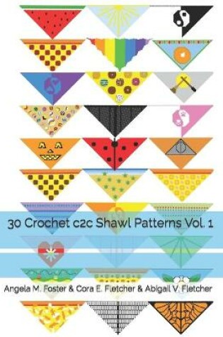 Cover of 30 Crochet c2c Shawl Patterns Vol. 1