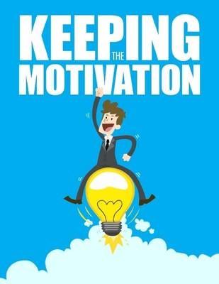 Book cover for Keeping the Motivation