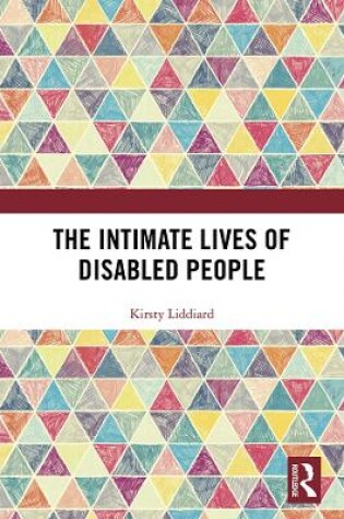 Cover of The Intimate Lives of Disabled People