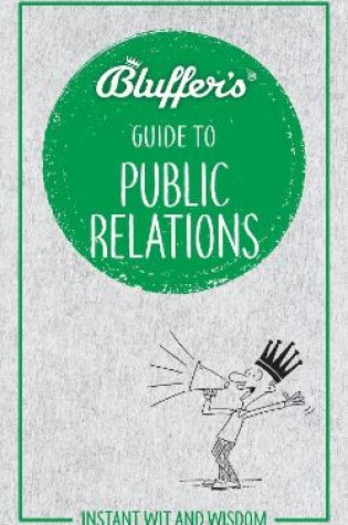 Cover of Bluffer's Guide to Public Relations