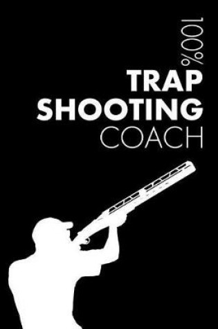 Cover of Trap Shooting Coach Notebook