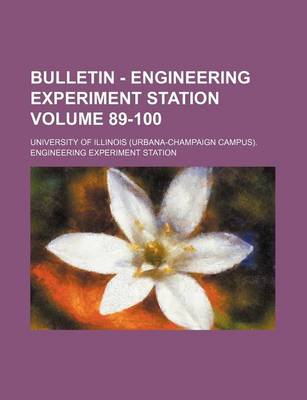 Book cover for Bulletin - Engineering Experiment Station Volume 89-100