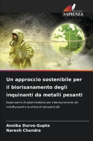 Cover of Un approccio sostenibile per il biorisanamento degli inquinanti da metalli pesanti