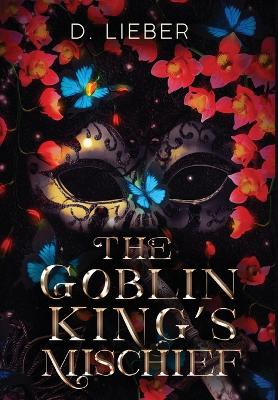 Book cover for The Goblin King's Mischief