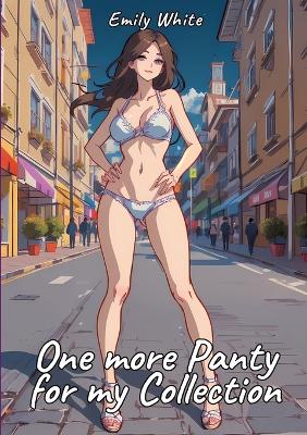 Book cover for One more Panty for my Collection