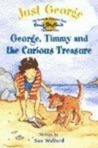 Cover of George, Timmy and the Curious Treasure
