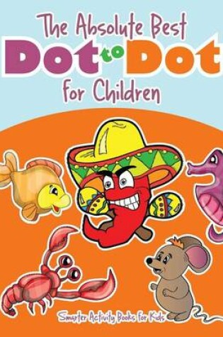 Cover of The Absolute Best Dot to Dot for Children