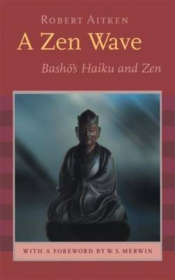 Book cover for A Zen Wave: Basho's Haiku and Zen
