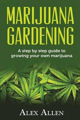Book cover for Marijuana Gardening