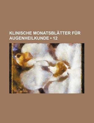 Book cover for Klinische Monatsbl Tter Fur Augenheilkunde (12)