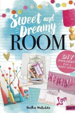 Cover of Sweet and Dreamy Room