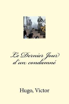 Book cover for Le Dernier Jour d'un condamne