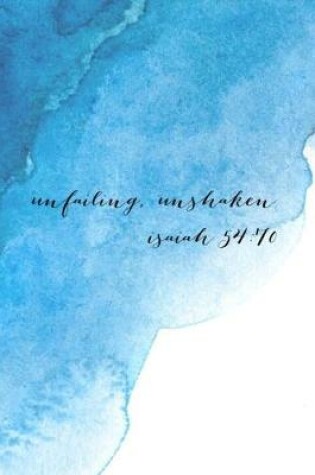 Cover of unfailing, unshaken isaiah 54