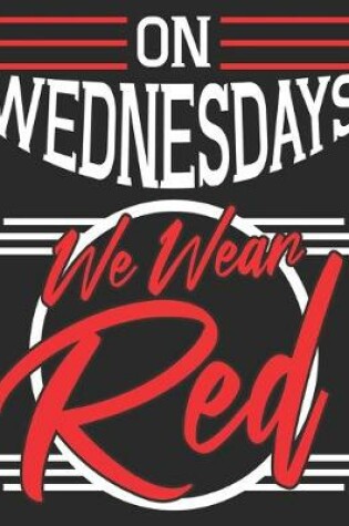 Cover of On Wednesdays We Wear Red