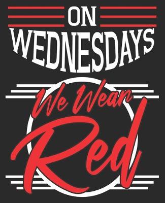 Book cover for On Wednesdays We Wear Red