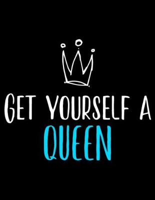 Book cover for Get yourself a Queen