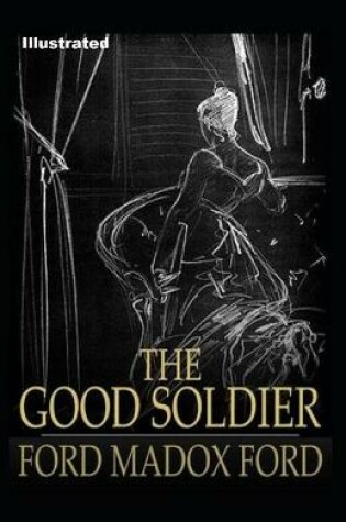 Cover of The Good Soldier Illustrated