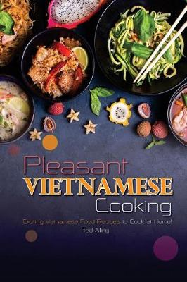 Book cover for Pleasant Vietnamese Cooking