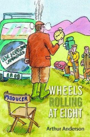 Cover of Wheels Rolling at Eight