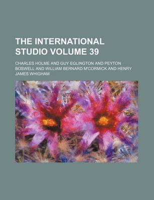 Book cover for The International Studio Volume 39