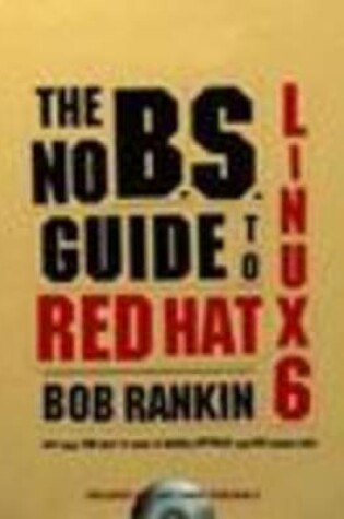 Cover of The No B.S. Guide to Red Hat Linux 6