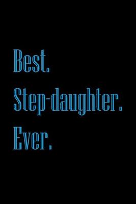 Book cover for Best. Step-daughter. Ever.