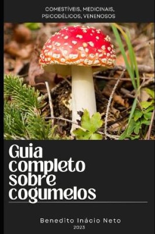 Cover of Guia completo sobre cogumelos