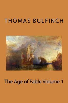 Book cover for The Age of Fable Volume 1