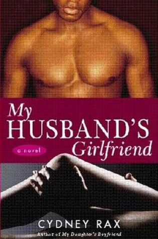 Cover of My Husband's Girlfriend: A Novel