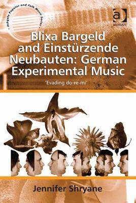 Cover of Blixa Bargeld and Einsturzende Neubauten: German Experimental Music